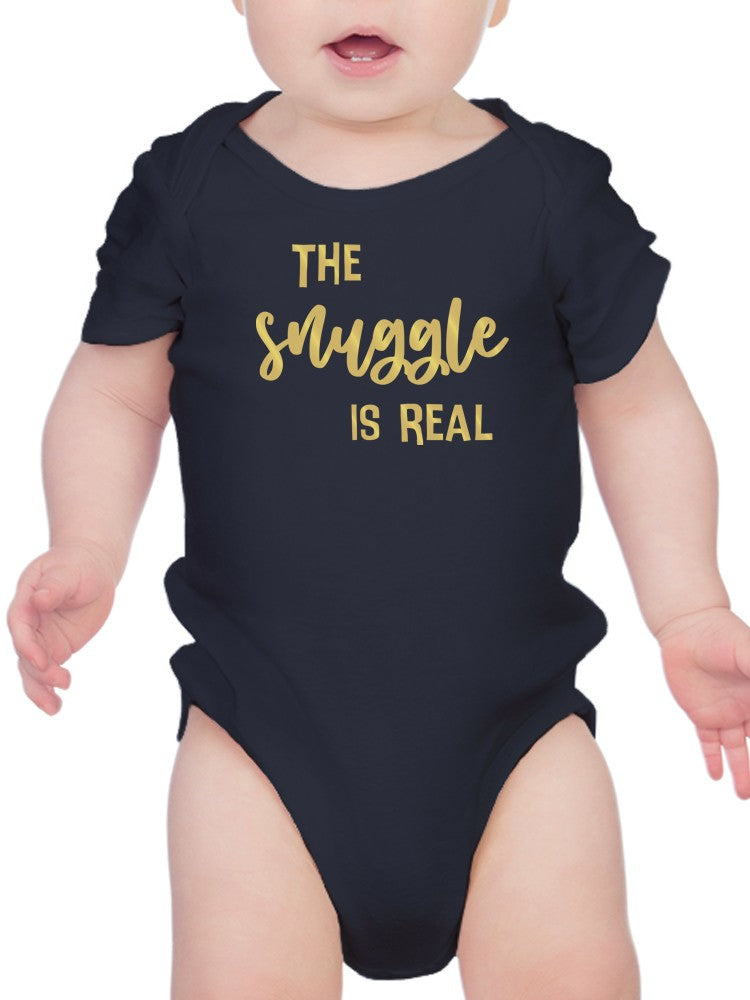 Baby bodysuit by Start2Finish featuring "The Snuggle Is Real" quote, with soft fabric and playful print for infants.