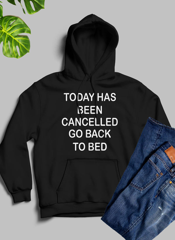 Jade Thalassa "Today Has Ben Cancelled" hoodie featuring a casual, comfortable T-shirt design with printed text on the front.