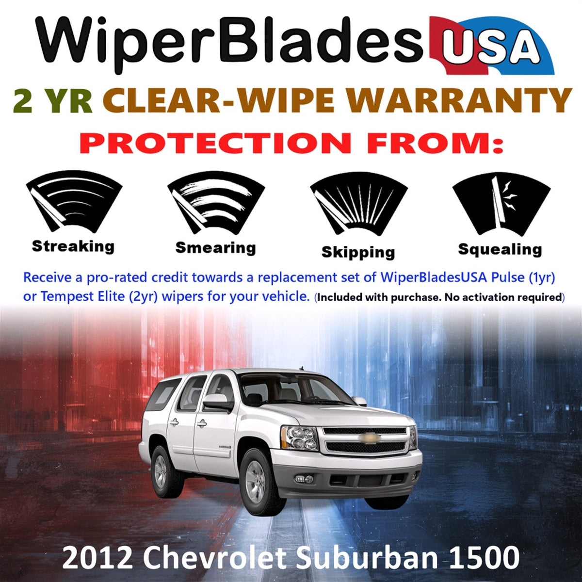 2012 Chevrolet Suburban 1500 Wiper Blades w/2yr Wear Warranty (Set of 2) Wipers