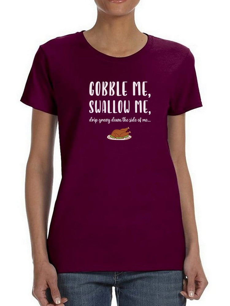 Start2Finish Gobble Me Swallow Me Gravy T-shirt featuring bold graphic print, casual short-sleeve apparel for men.