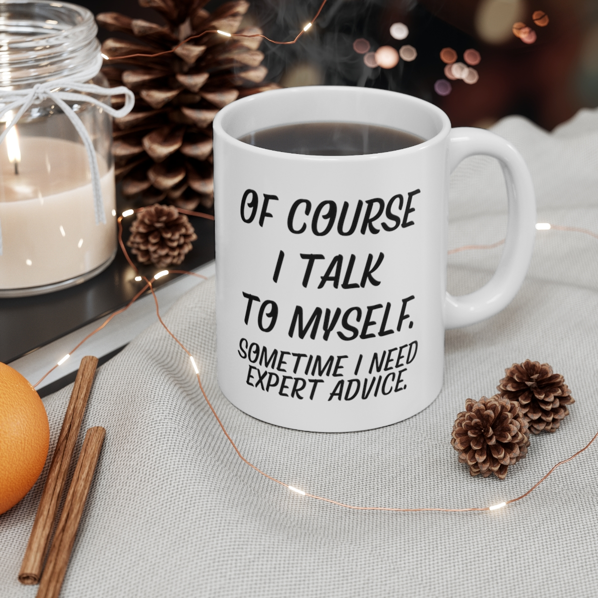 Start2Finish ceramic mug with humorous "Of course I talk to myself" design, 11oz home coffee mug with white background.