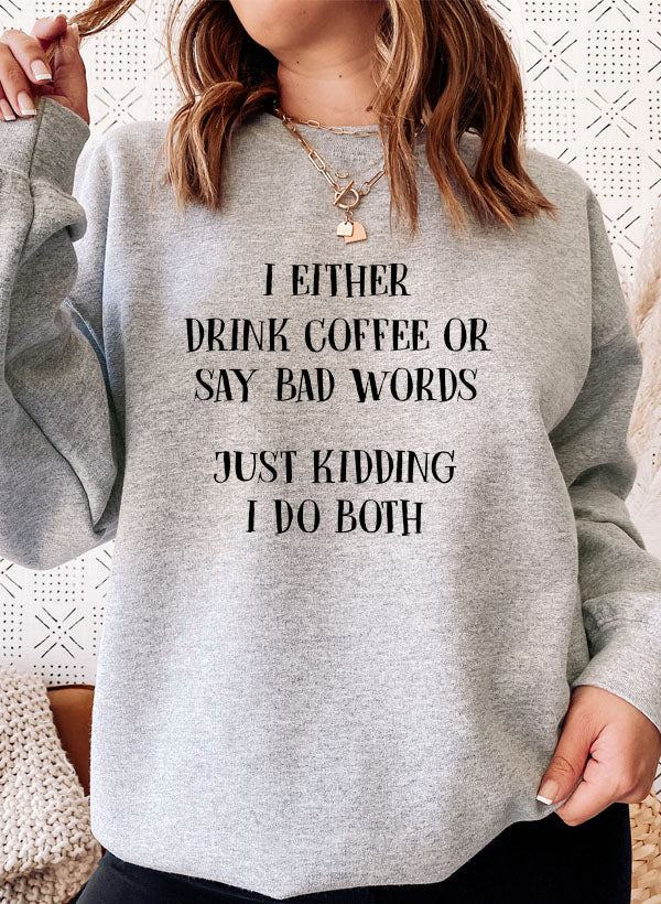 Black Jade Thalassa T-shirt with humorous "I Either Drink Coffee Or I Say Bad Words Just Kidding I Do Both" slogan.