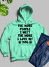 Black Jade Thalassa hoodie with the phrase "The More People I Meet The More I Love My Dog" printed on the front.