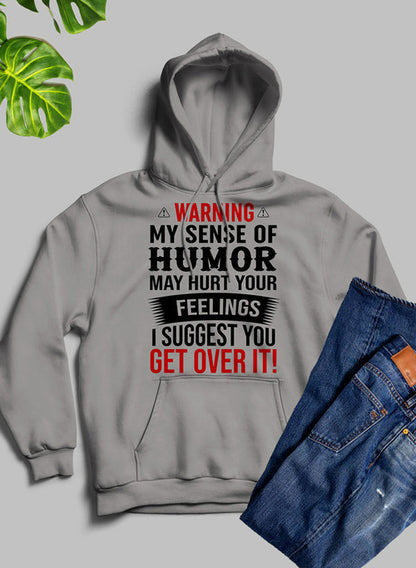 Black hoodie by Jade Thalassa with warning message "My sense of humor may hurt your feelings" printed on the front.