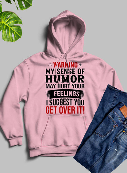 Black hoodie from Jade Thalassa with humorous warning message: "Warning My Sense Of Humor May Hurt Your Feelings" printed on the front.