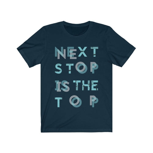 Plum Charlie "Next Stop is The Top" T-shirt featuring bold printed text on a comfortable casual cotton tee.
