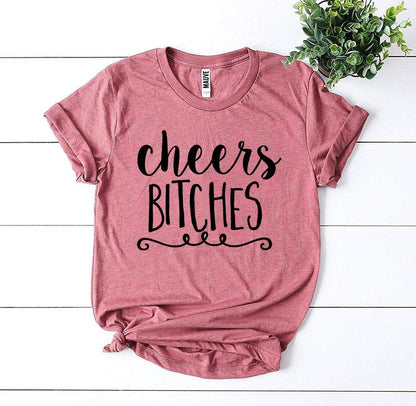 Agate Cheers Bitches T-shirt featuring bold text design, casual fit, and comfortable fabric, perfect for statement casual wear.