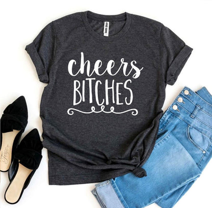 Agate Cheers Bitches T-shirt featuring bold printed text, casual fit, and comfortable fabric, perfect for stylish casual wear.