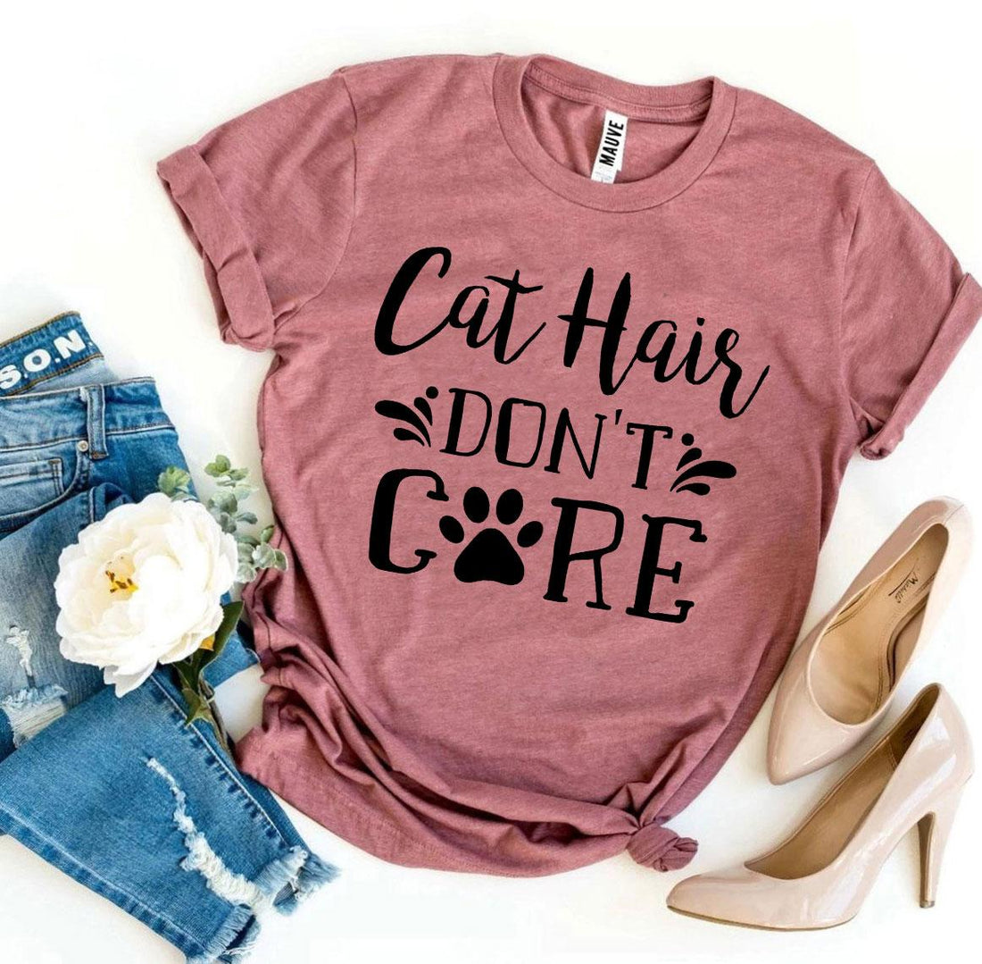 Agate Cat Hair Don’t Care T-shirt featuring playful cat-themed text on a casual T-shirt, perfect for cat lovers.