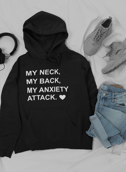 My Neck My Back My Anxiety Attack Hoodie by Jade Thalassa displayed with trendy sneakers and jeans in a casual outfit mockup.